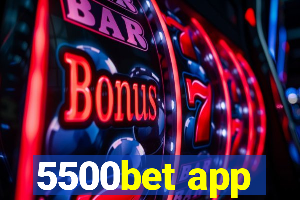 5500bet app